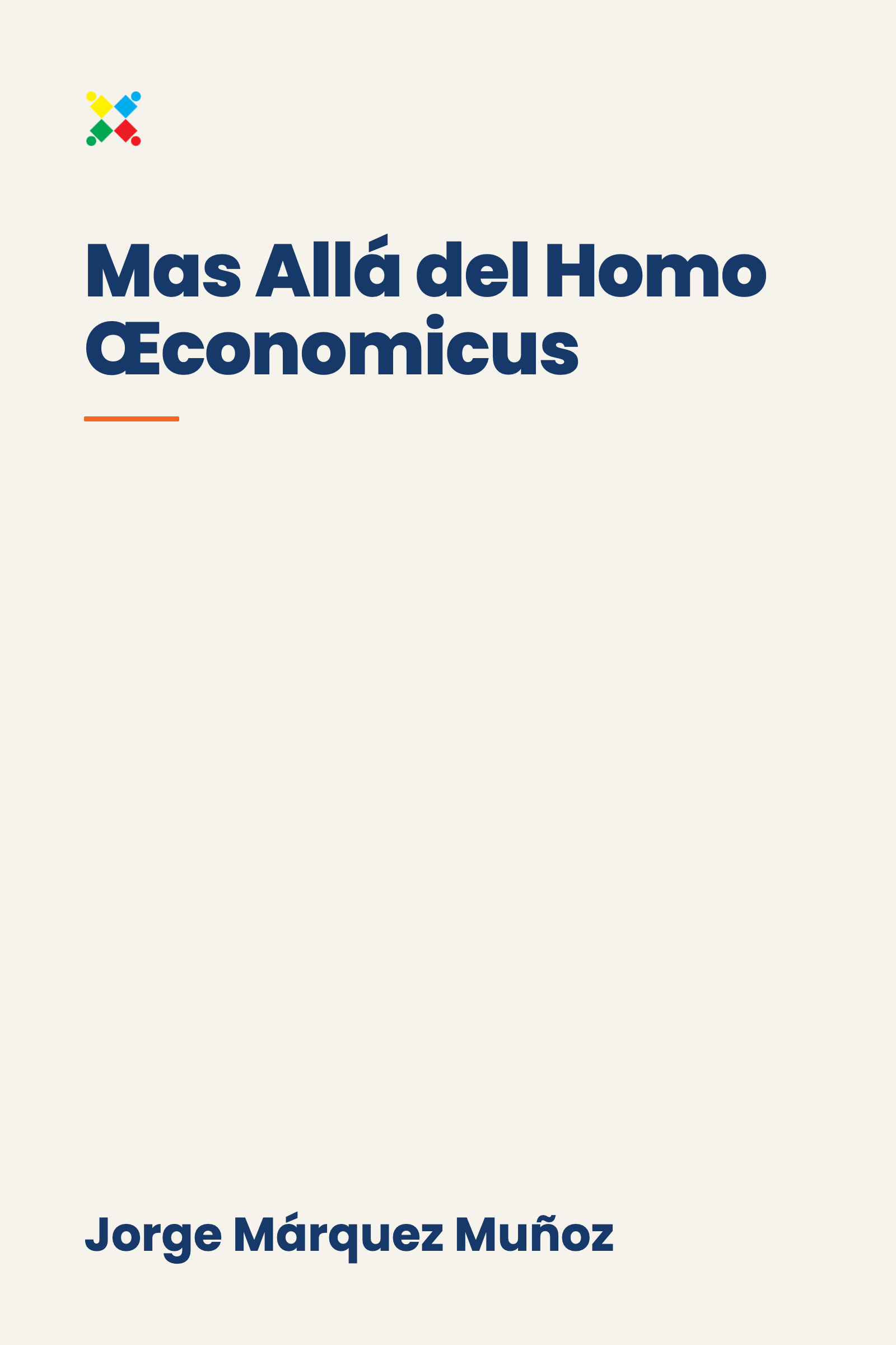 Mas Allá del Homo Œconomicus