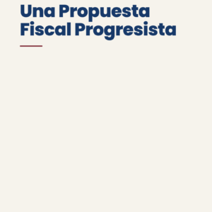 Portada — Una Propuesta Fiscal Progresista